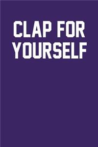 Clap For Yourself