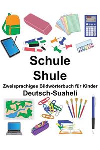Deutsch-Suaheli Schule/Shule Zweisprachiges Bildwörterbuch für Kinder