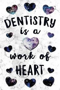 Dentistry is a Work of Heart