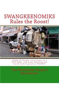 SWANGKEENOMIKS Rules the Roost!