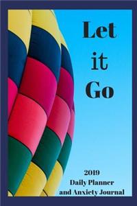 Let It Go 2019 Daily Planner and Anxiety Journal