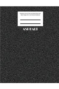 Asphalt Notebook Journal, Diary and Sketch Book with Blank Pages (8.5 x 11) (Texture Notebook)