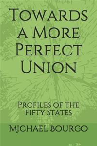 Towards a More Perfect Union