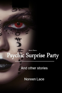 How to Throw a Psychic a Surprise Party
