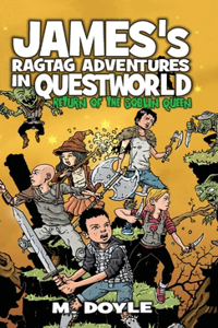 James's Ragtag Adventures in Questworld