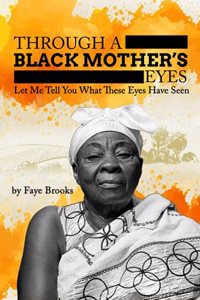 Through a Black Mother's Eyes