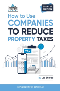 How To Use Companies To Reduce Property Taxes 2023-24