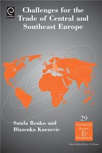 Challenges for the Trade of Central and Southeast Europe