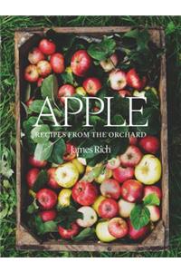 Apple: Recipes from the Orchard