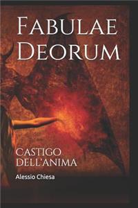 Fabulae Deorum: Castigo Dell'anima