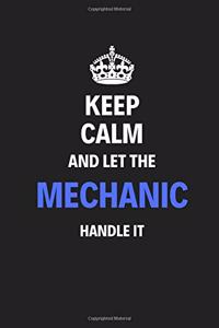 Keep Calm And Let The Mechanic Handle It