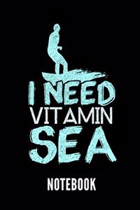I Need Vitamin Sea Notebook