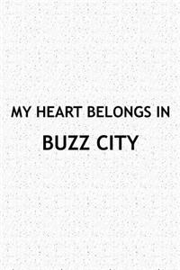 My Heart Belongs in Buzz City