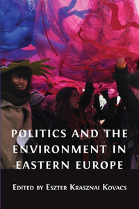 Politics and the Environment in Eastern Europe