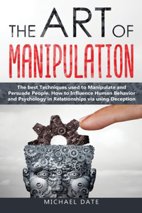 The Art of Manipulation