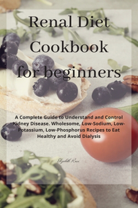 Renal Diet Cookbook for beginners