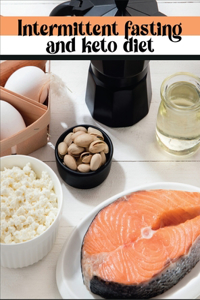 Intermittent Fasting and Keto diet
