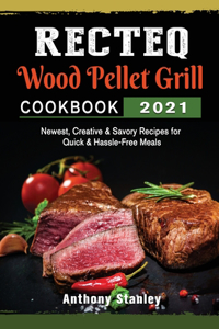 RECTEQ Wood Pellet Grill Cookbook 2021