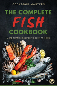 The Complete Fish Cookbook