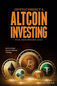 Cryptocurrency & Altcoin Investing For Beginners 2022