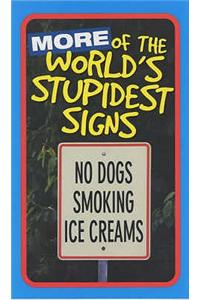 More of the World's Stupidest Signs