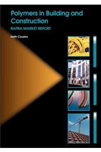 Polymers in Building and Construction