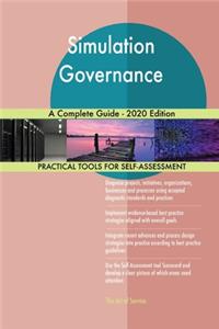 Simulation Governance A Complete Guide - 2020 Edition