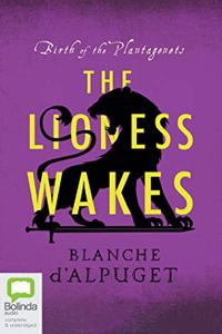 The Lioness Wakes