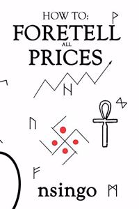 How To Foretell Prices