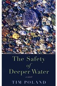 The Safety of Deeper Water