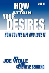 How to Attain Your Desires, Volume 2