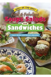 Best of the Best Fast & Fabulous Soups, Salads, and Sandwiches