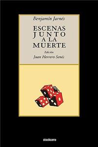 Escenas Junto a la Muerte
