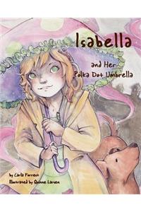 Isabella and Her Polka Dot Umbrella