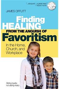 Healing from the Anguish of Favoritism