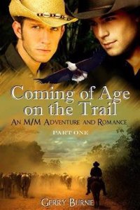 Coming of Age on the Trail: An M/M Adventure and Romance Part One