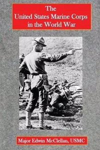 The United States Marine Corps in the World War