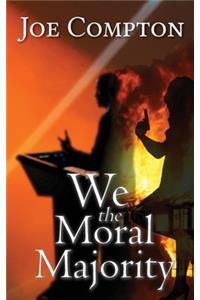 We the Moral Majority