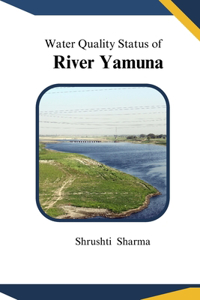 Water Quality Status of River Yamuna