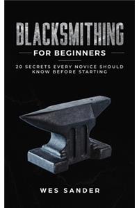 Blacksmithing for Beginners