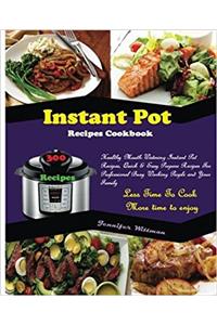Instant Pot Recipes Cookbook