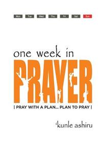 One Week In Prayer