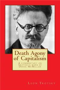 Death Agony of Capitalism