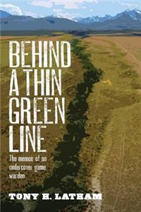 Behind a Thin Green Line