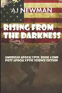 Rising from the Darkness