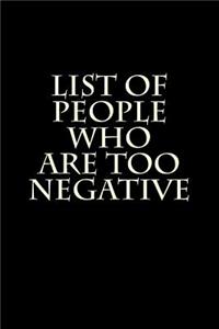 List of People Who Are Too Negative