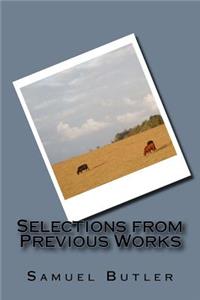 Selections from Previous Works