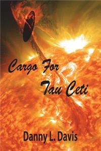 Cargo for Tau Ceti