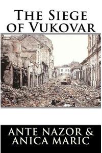 The Siege of Vukovar