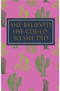 She Believed She Could So She Did